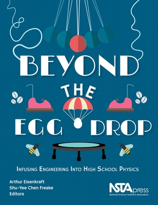 College Pathways to the Science Education Standards: Infusing Engineering Into High School Physics - Eisenkraft, Arthur, and Freake, Shu-Yee Chen