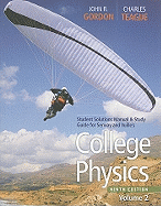 College Physics, Volume 2: Student Solutions Manual & Study Guide