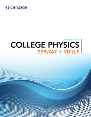 College Physics - Serway, Raymond, and Vuille, Chris