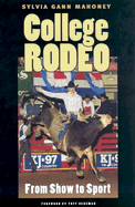 College Rodeo: From Show to Sport Volume 99