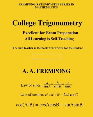 College Trigonometry - Frempong, A a