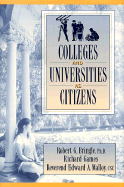 Colleges and Universities as Citizens - Bringle, Robert G, and Games, Richard, and Malloy, Edward A