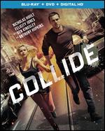 Collide [Includes Digital Copy] [Blu-ray/DVD] [2 Discs] - Eran Creevy
