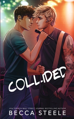 Collided - Special Edition - Steele, Becca