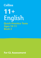 Collins 11+ English Quick Practice Tests Age 10-11 (Year 6) Book 2: For the 2025 Gl Assessment Tests