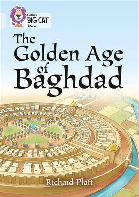 Collins Big Cat - A History of Baghdad: Band 17/Diamond - Platt, Richard