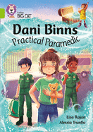 Collins Big Cat - Dani Binns Practical Paramedic: Band 11/Lime