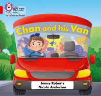 Collins Big Cat Phonics for Letters and Sounds - Chan and His Van: Band 2a/Red a