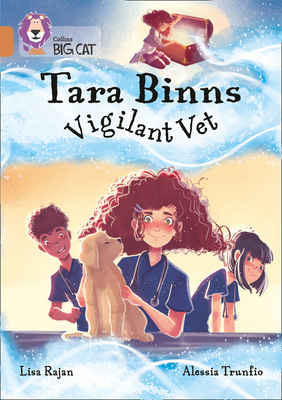 Collins Big Cat - Tara Binns: Vigilant Vet: Band 12/Copper - Rajan, Lisa, and Collins Big Cat (Prepared for publication by)