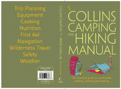 Collins Complete Hiking and Camping Manual: The Essential Guide to Comfortable Walking, Cooking and Sleeping