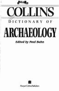 Collins Dictionary of Archaeology - Bahn, Paul G. (Editor)