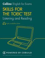 Collins English for the Toeic Test - Toeic Listening and Reading Skills: Toeic 750+ (B1+)