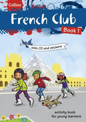 Collins French Club: Book 1 - McNab, Rosi, and HarperCollins UK