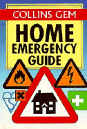 Collins Gem Home Emergency Guide - Harper Collins Publishers