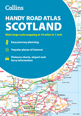 Collins Handy Road Atlas Scotland: Clear and Detailed Map of Scotland in a Handy Size - Collins Maps
