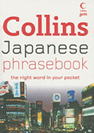 Collins Japanese Phrasebook: The Right Word in Your Pocket