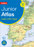 Collins Junior Atlas: Ideal for Learning at School and at Home