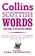 Collins Scottish Words: A Wee Guide to the Scottish Language