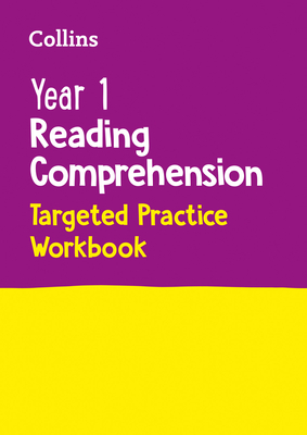 Collins Year 1 Reading Comprehension Targeted Practice Workbook: Ideal for Use at Home - Collins Ks1