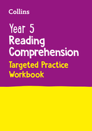 Collins Year 5 Reading Comprehension Targeted Practice Workbook: Ideal for Use at Home