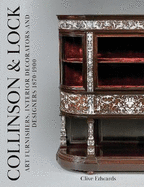 Collinson & Lock: Art Furnishers, Interior Decorators and Designers 1870-1900