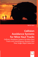 Collision Avoidance Systems for Mine Haul Trucks - Glynn, Patrick