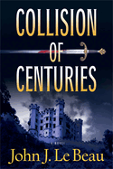 Collision of Centuries: Volume 3
