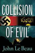 Collision of Evil: A Franz Waldbaer Thrillervolume 1