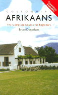 Colloquial Afrikaans: The Complete Course for Beginners