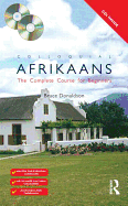 Colloquial Afrikaans: The Complete Course for Beginners