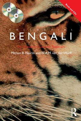 Colloquial Bengali - Nasrin, Mithun B, and Wurff, Wim Van Der