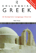 Colloquial Greek the Complete Course for Beginners