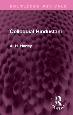 Colloquial Hindustani - Harley, A. H.