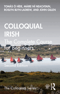 Colloquial Irish: The Complete Course for Beginners