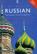 Colloquial Russian: The Complete Course for Beginners