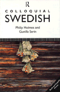 Colloquial Swedish - Holmes, Philip, and Serin, Gunilla