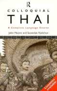 Colloquial Thai: The Complete Course for Beginners 1e PB