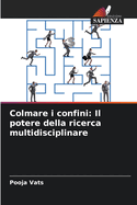 Colmare i confini: Il potere della ricerca multidisciplinare