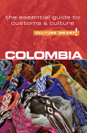 Colombia - Culture Smart! The Essential Guide to Customs & Culture