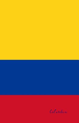 Colombia: Flag Notebook, Travel Journal to Write In, College Ruled Journey Diary - Flags of the World, and Gift, Travelers