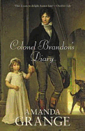 Colonel Brandon's Diary - Grange, Amanda