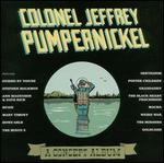 Colonel Jeffery Pumpernickel: A Concept Album