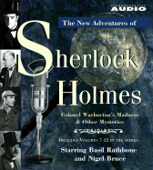 Colonel Warburton's Madness & Other Mysteries: The New Adventures of Sherlock Holmes