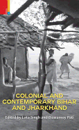 Colonial and Contemporary Bihar and Jharkhand