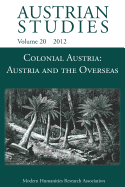 Colonial Austria: Austria and the Overseas
