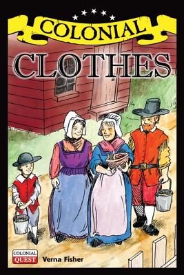 Colonial Clothes - Fisher, Verna