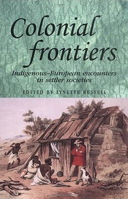 Colonial Frontiers - Russell, Lynette (Editor)