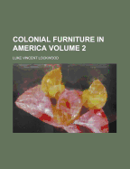 Colonial Furniture in America