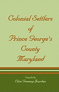 Colonial Settlers of Prince George's County, Maryland