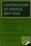 Colonialism in Africa 1870-1960: Volume 4 - Duignan, Peter (Editor), and Gann, L H (Editor)